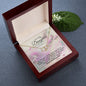 For DAUGHTER: Everlasting Love Necklace  SORRY, SOLD OUT!